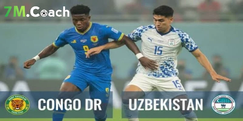 Đánh giá thế trận CHDC Congo VS Uzbekistan