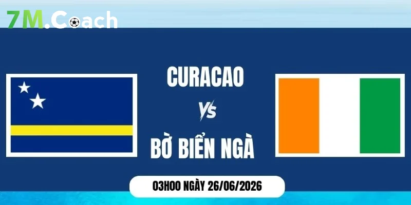 Đánh giá thế trận Curacao VS Bờ Biển Ngà