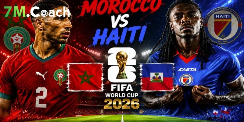 Nhận định trận đấu Marocco VS Haiti