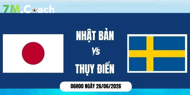 Đánh giá thế trận Nhật Bản VS Thụy Điển