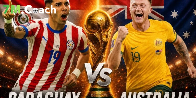 Nhận định trận đấu Paraguay VS Úc