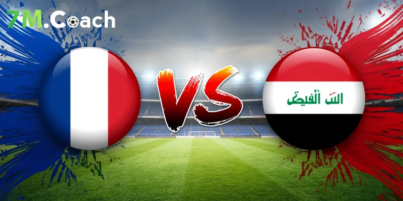Đánh giá thế trận Pháp VS Iraq